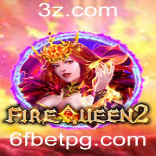 Explorando o Mundo de FireQueen2: Uma Nova Aventura nos Jogos de Aposta 6f Bet