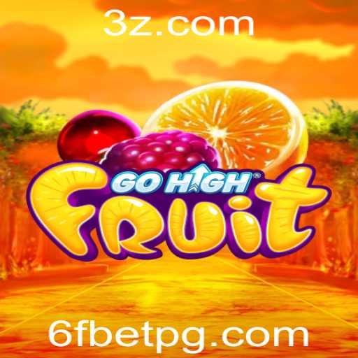 GoHighFruit: Descubra o Novo Fenômeno dos Jogos com a Estratégia 6f Bet